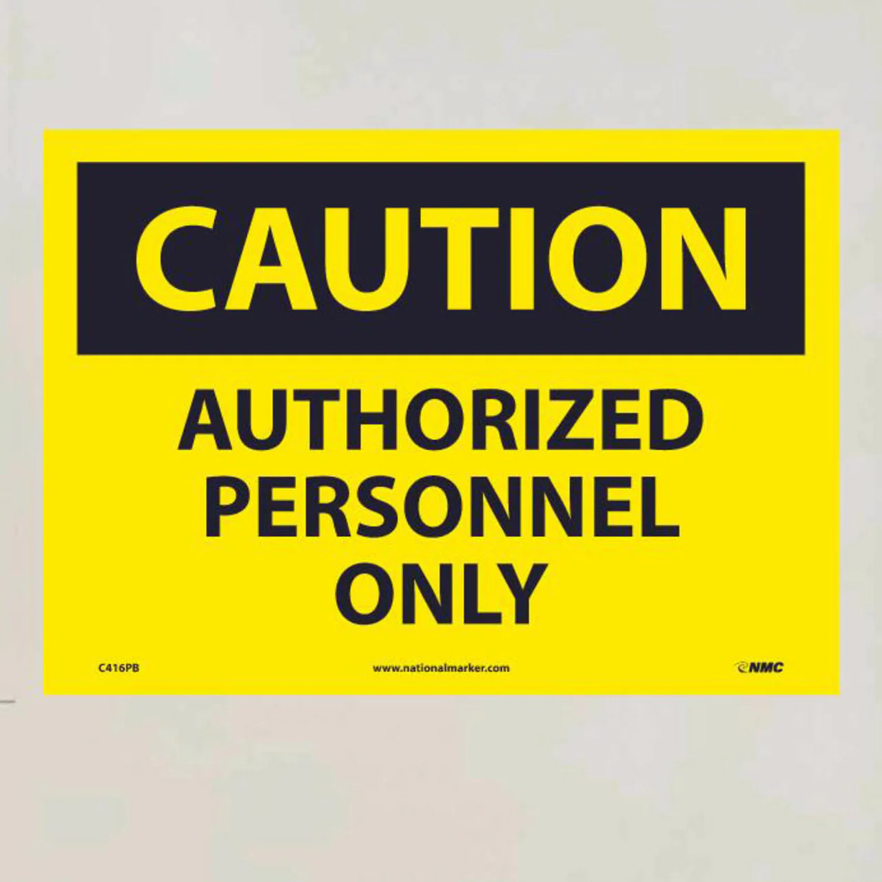 Caution Authorized Personnel Only 10x14 Vinyl Sign - Image 2