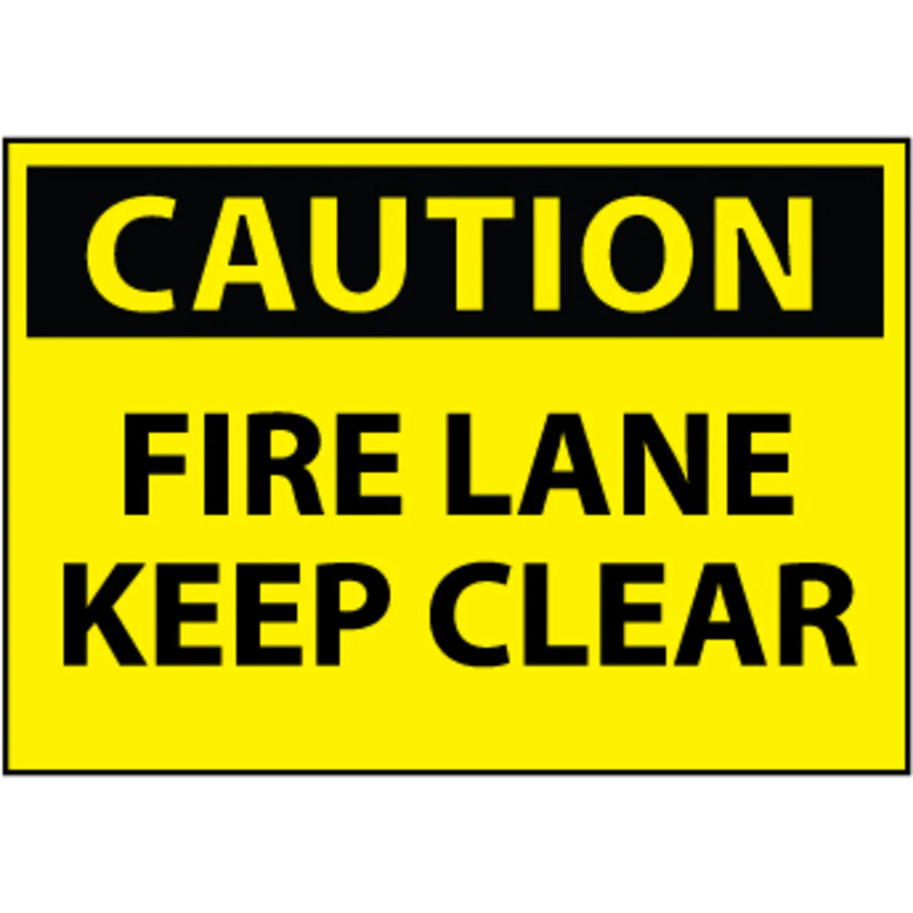 Caution Fire Lane Keep Clear 10x14 Plastic Sign
